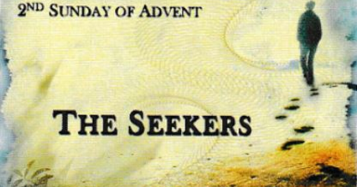 2nd Sunday of Advent The Seekers Sermons Perinton Community Church