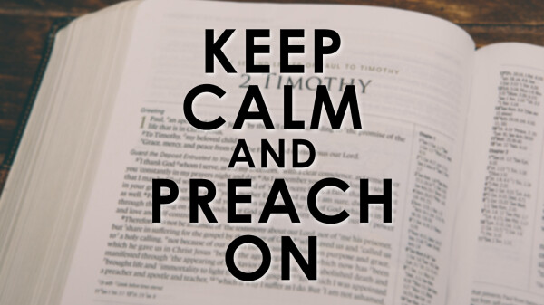 Series: Keep Calm and Preach On