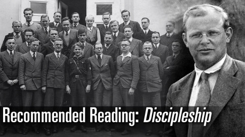 Recommended Reading: Dietrich Bonhoeffer and Discipleship