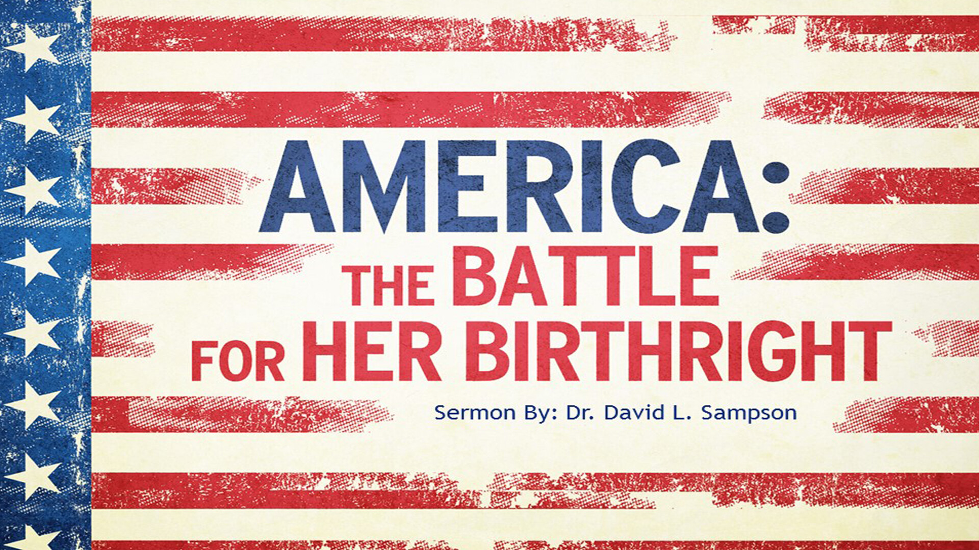 America: The Battle For Her Birthright