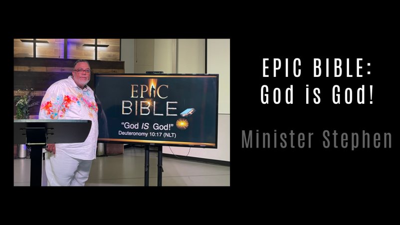 Epic Bible: God is God