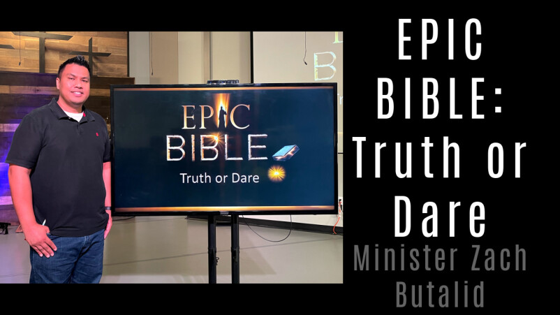 Epic Bible: Truth or Dare