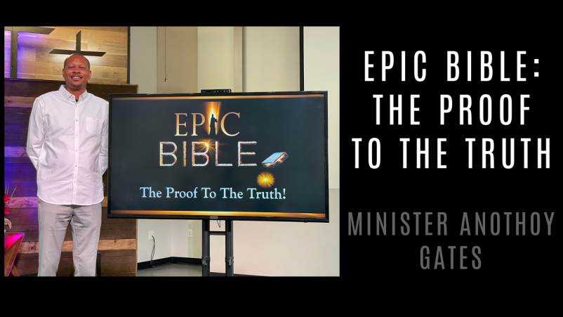 Epic Bible: The Proof to the Truth
