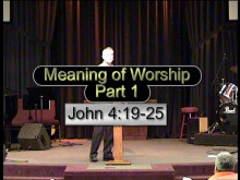 Meaning of Worship - Part 1
