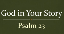 God in Your Story: Psalm 23