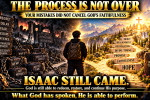 The Process Is Not Over — Isaac Still Came