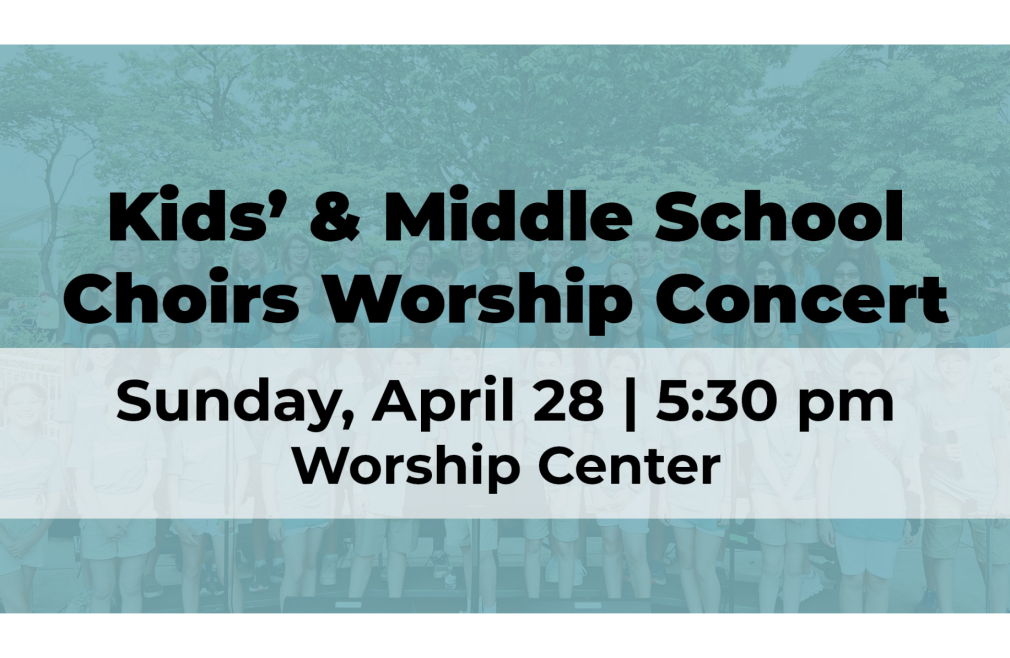 Kids' & Middle School Choirs Worship Concert