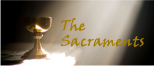 The Sacraments: What is Sacred?