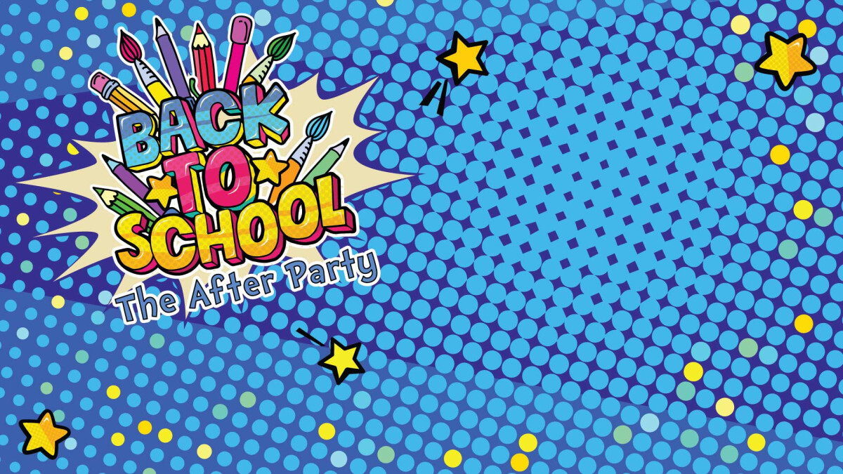 Back to School: The After Party