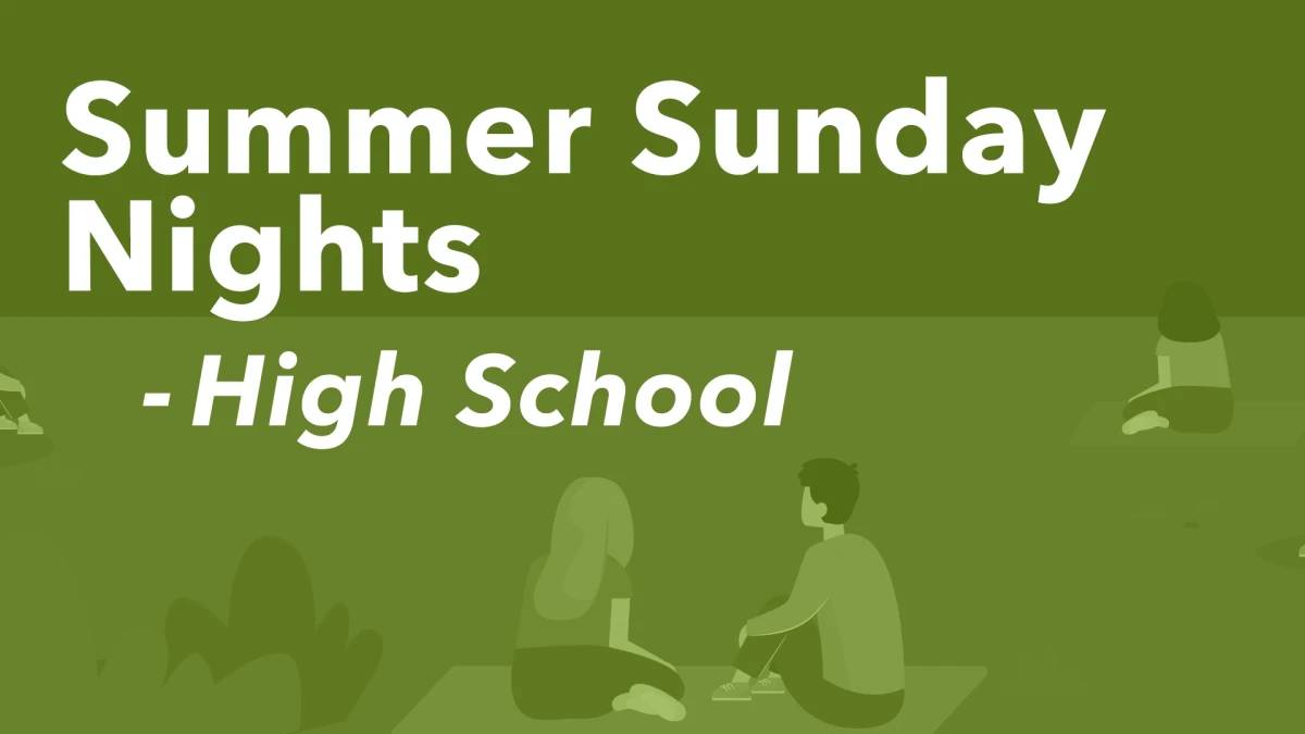High School Summer Sunday Nights 