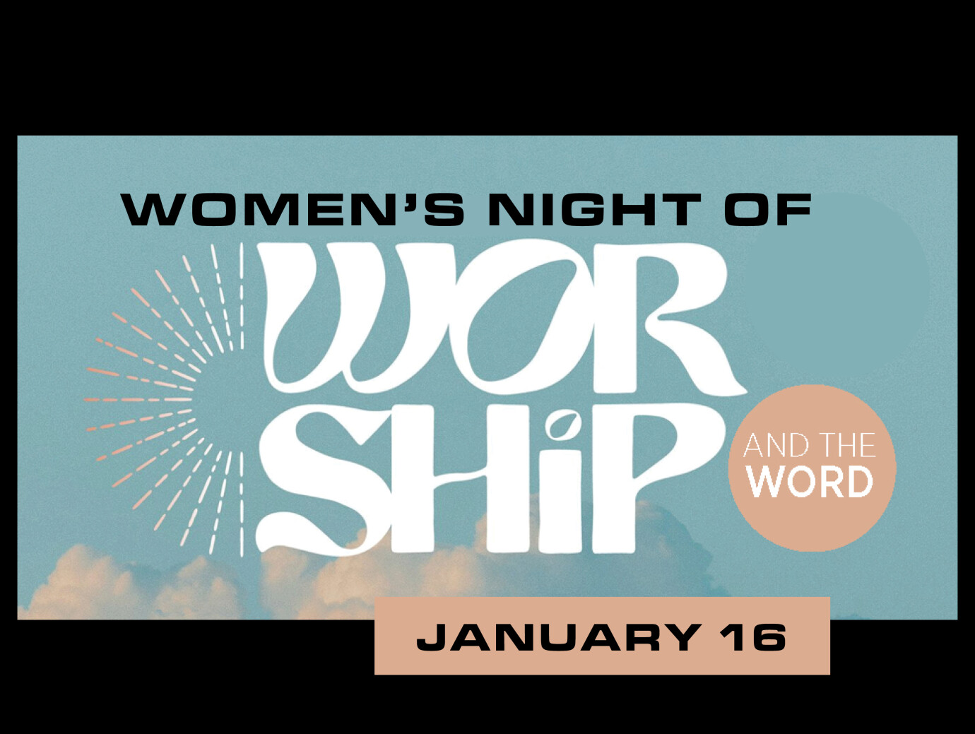 Women’s Ministry Worship & the Word Night - January 2026