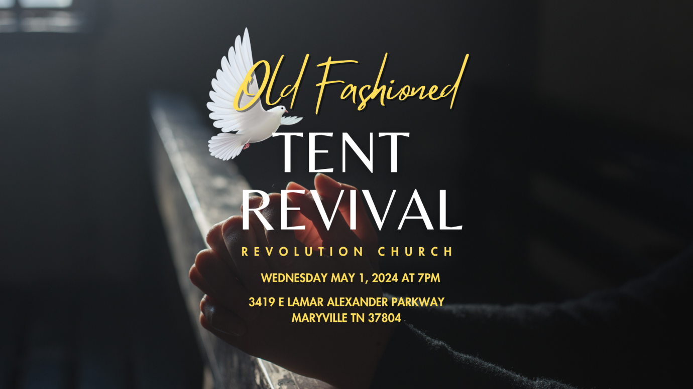 Old Fashioned Tent Revival
