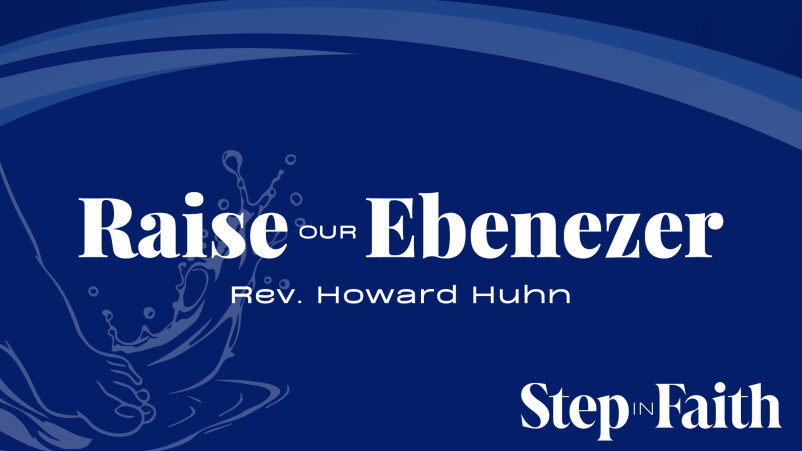 Raise our Ebenezer