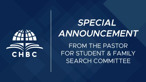 Special Announcement from the Pastor for Student and Family Ministry Search Committee