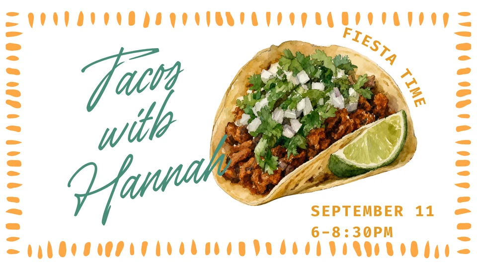 Tacos with Hannah
