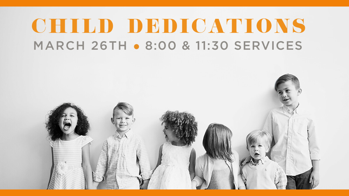 Child Dedications - March 2023