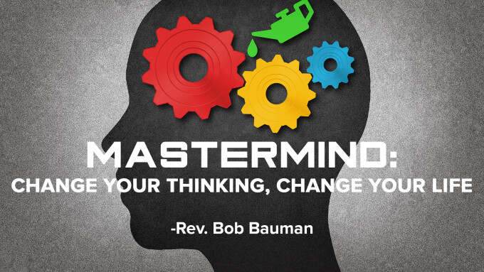 Mastermind: Change Your Thinking, Change Your Life