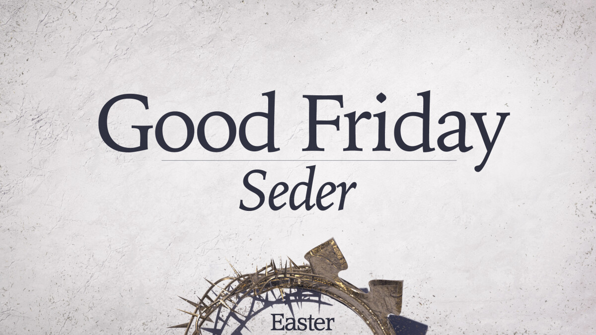 Good Friday Seder