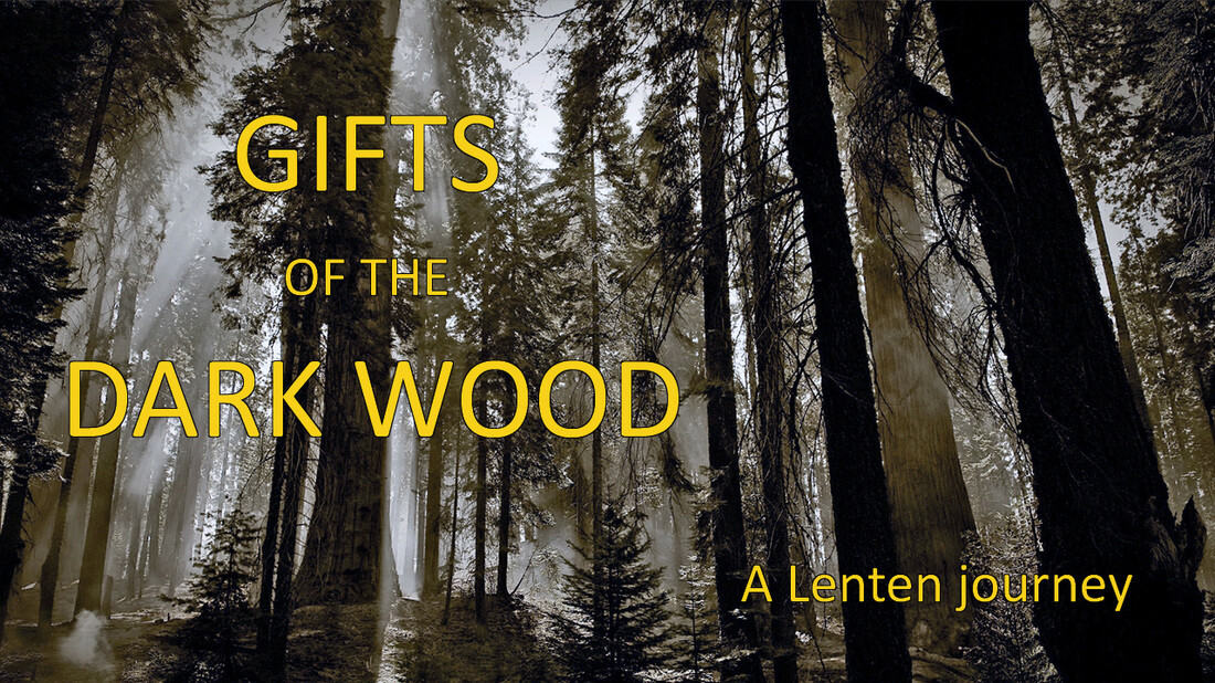 "Gifts of the Dark Wood" 7 PM In-Person Study Group