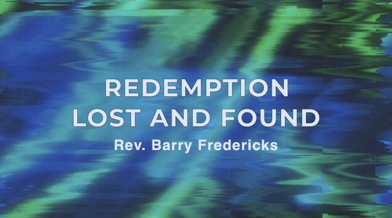 Redemption: Lost and Found