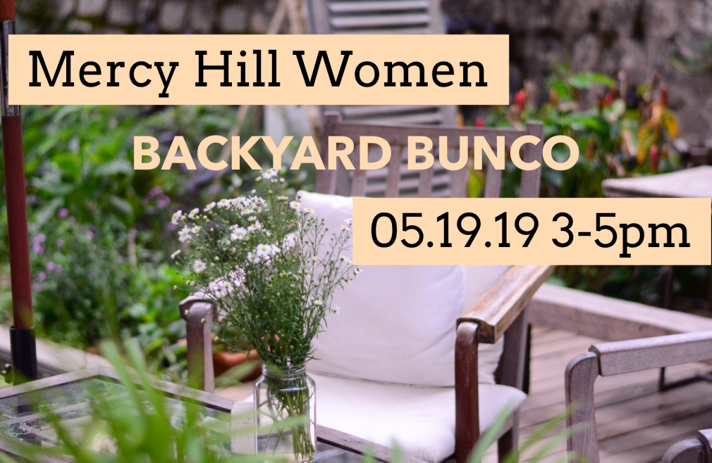 Mercy Hill Women - Backyard Bunco POSTPONED!