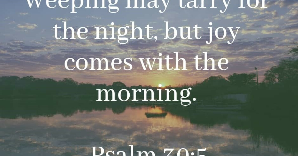 Joy Comes in the Morning | Daily Devotional | Lincoln Presbyterian 