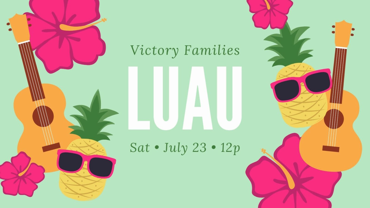 Victory Families Luau
