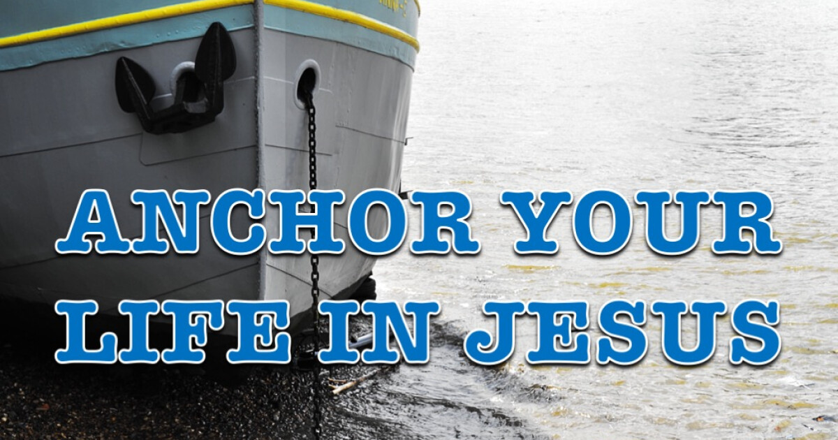HOPE IS THE ANCHOR OF THE SOUL | Sermons | Beulah Church of the Nazarene