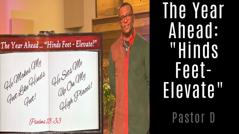 The Year Ahead: Hinds Feet-ELEVATE!