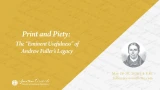 Print and Piety: The “Eminent Usefulness” of Andrew Fuller’s Legacy