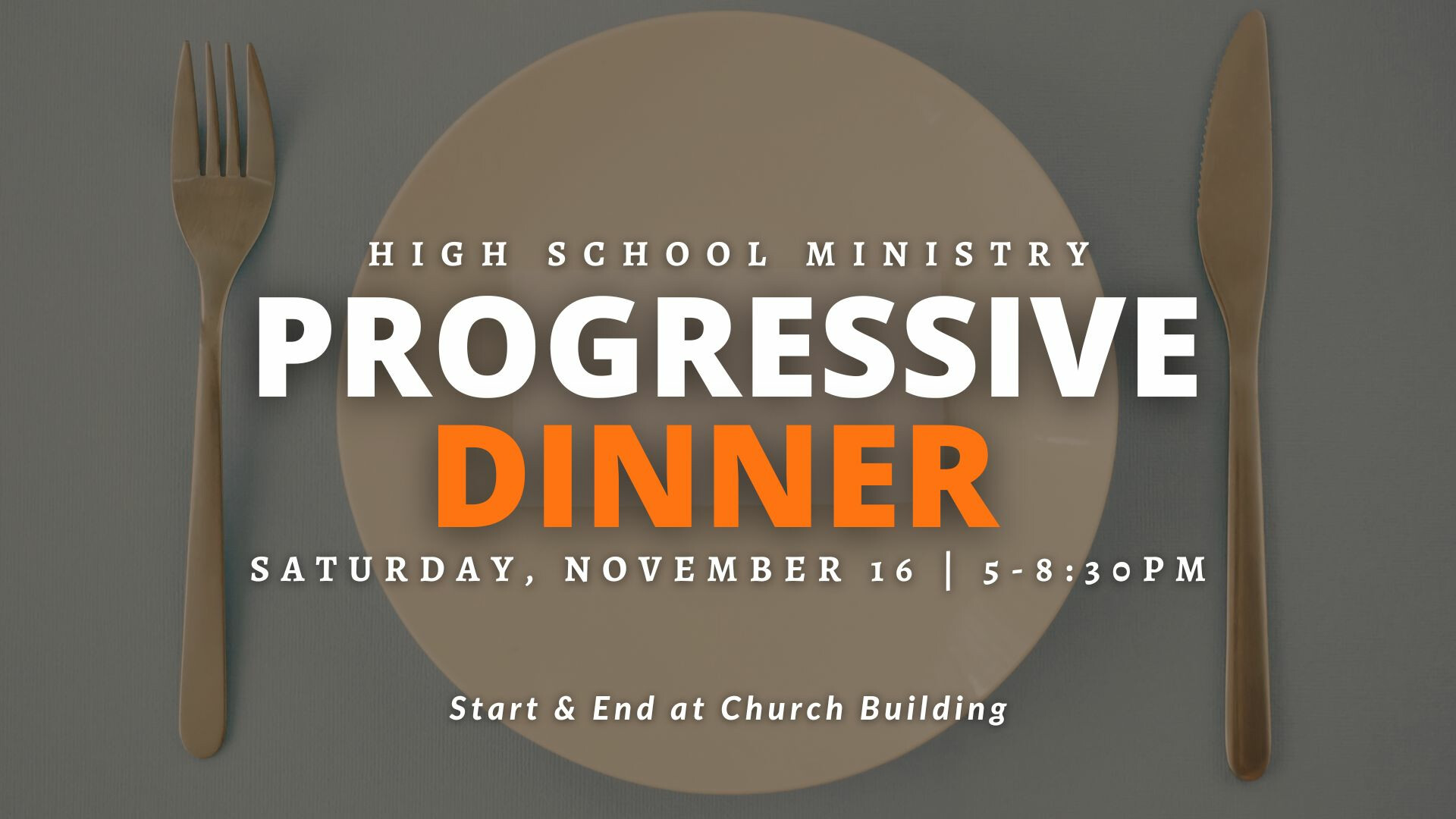 High School Progressive Dinner (Registration Deadline)