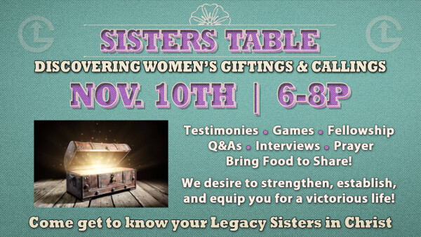 Legacy Church - Sisters Table - Monday, Nov. 10, 2025