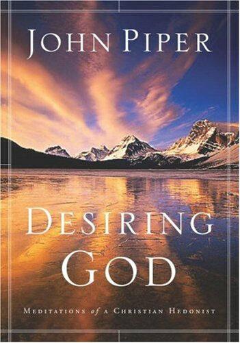 Desiring God (07/06/2014)