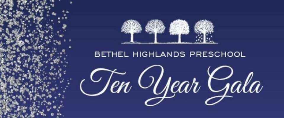 Bethel Highlands Preschool Ten Year Gala