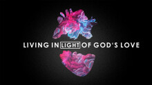 Living in the Light of God