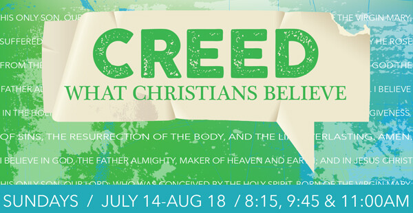 Creed:What Christians Believe Sermon Series