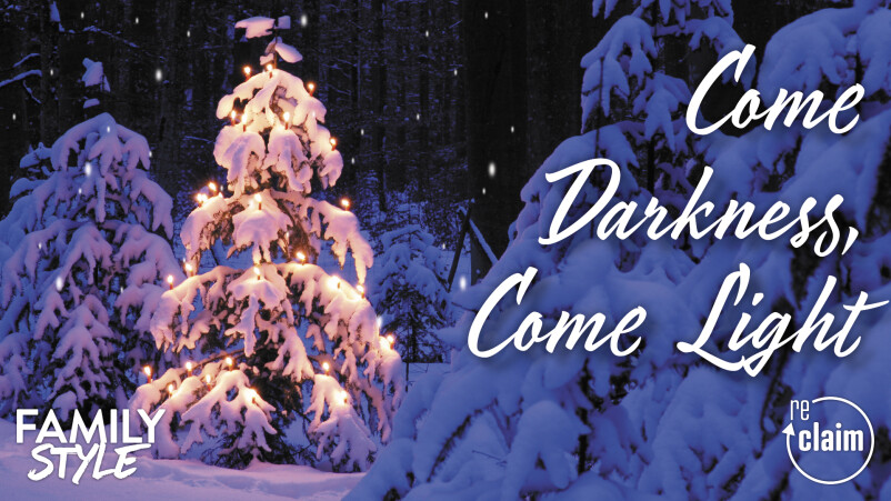 Light in the Dark (Family Style)