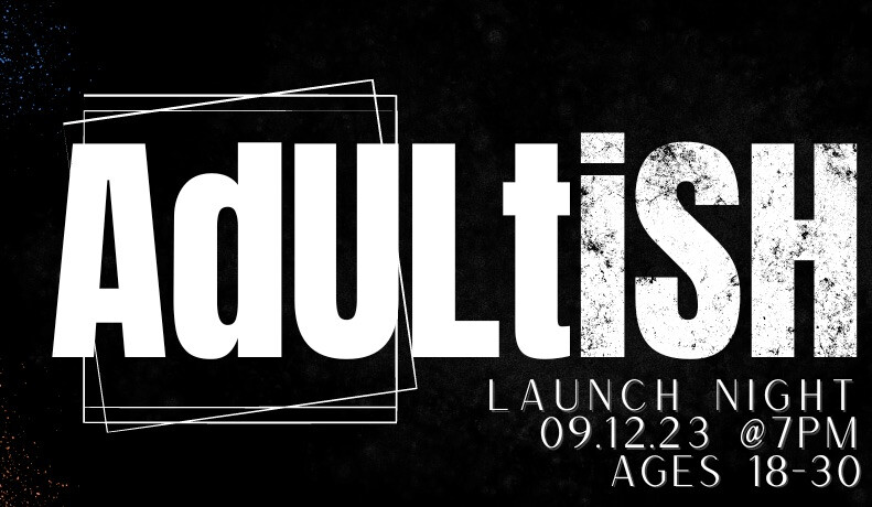 Young Adults Ministry-Adultish