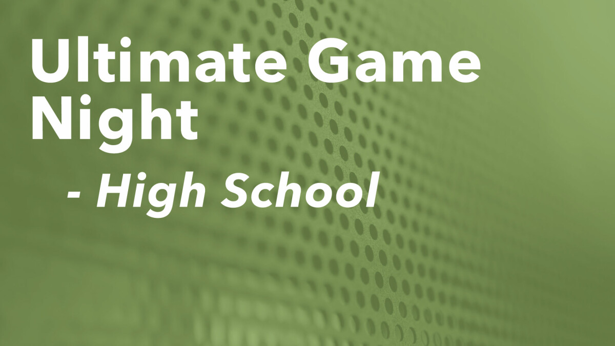 High School Ultimate Game Night