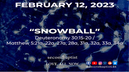 Snowball - February 12, 2023 Worship Service