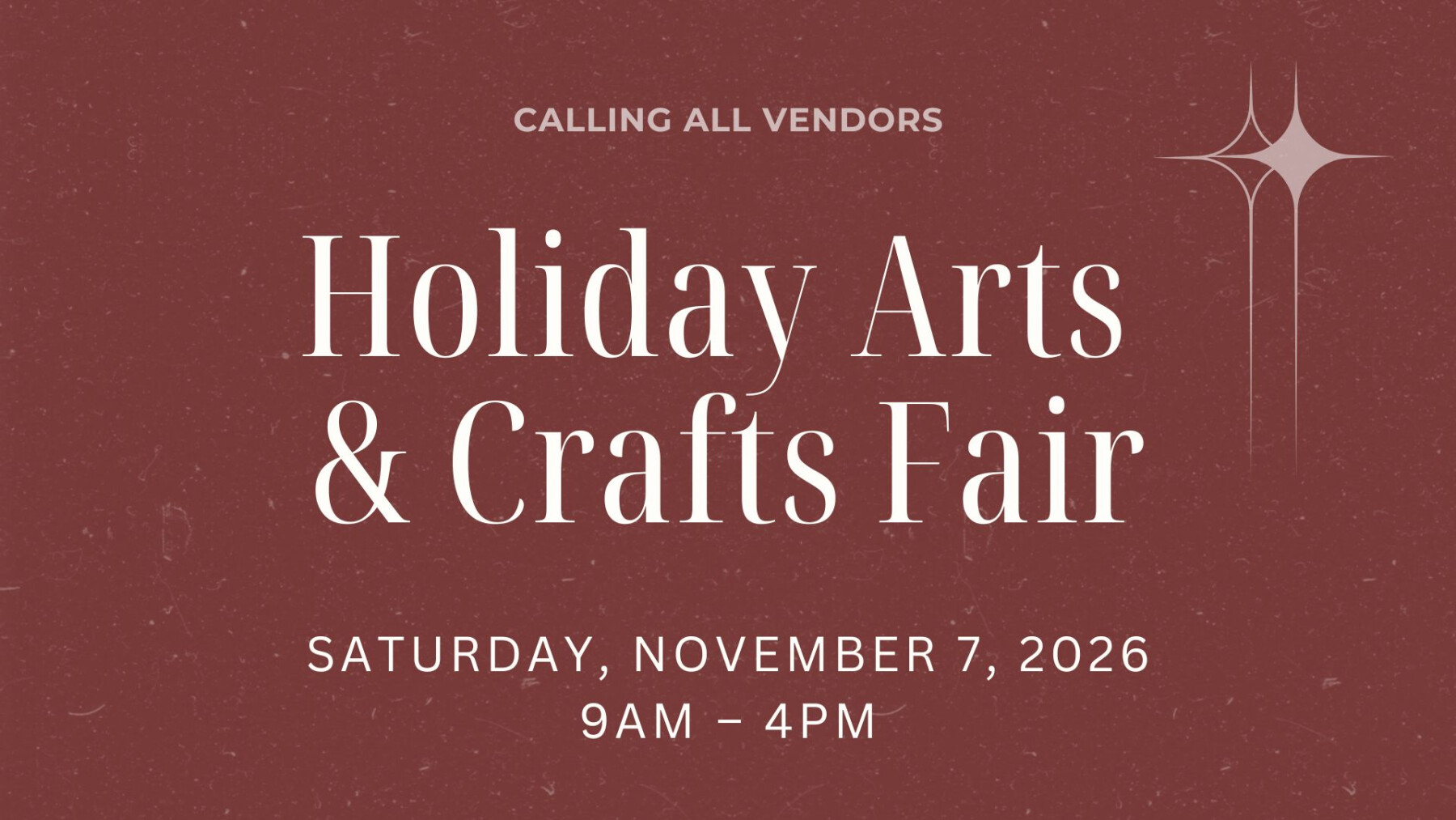 Holiday Arts & Crafts Fair - Calling All Vendors!