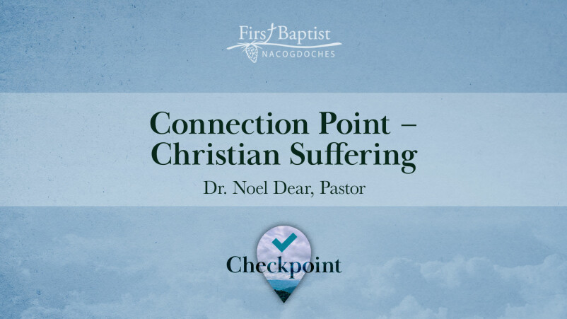 Connection Point- Christian Suffering