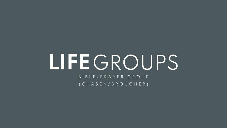 Life Group (Brougher)