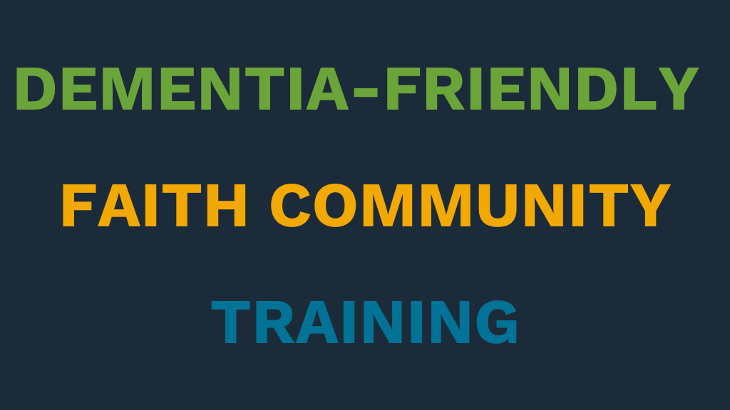 Becoming a Dementia-Friendly Faith Community