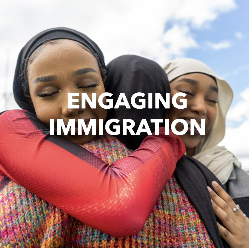 Engaging Immigration