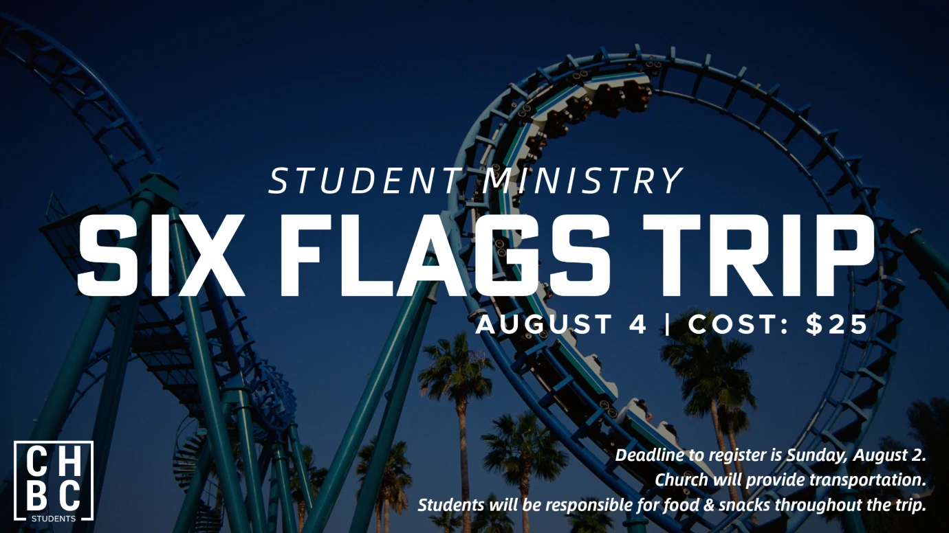 Student Ministry Six Flags Trip 2026