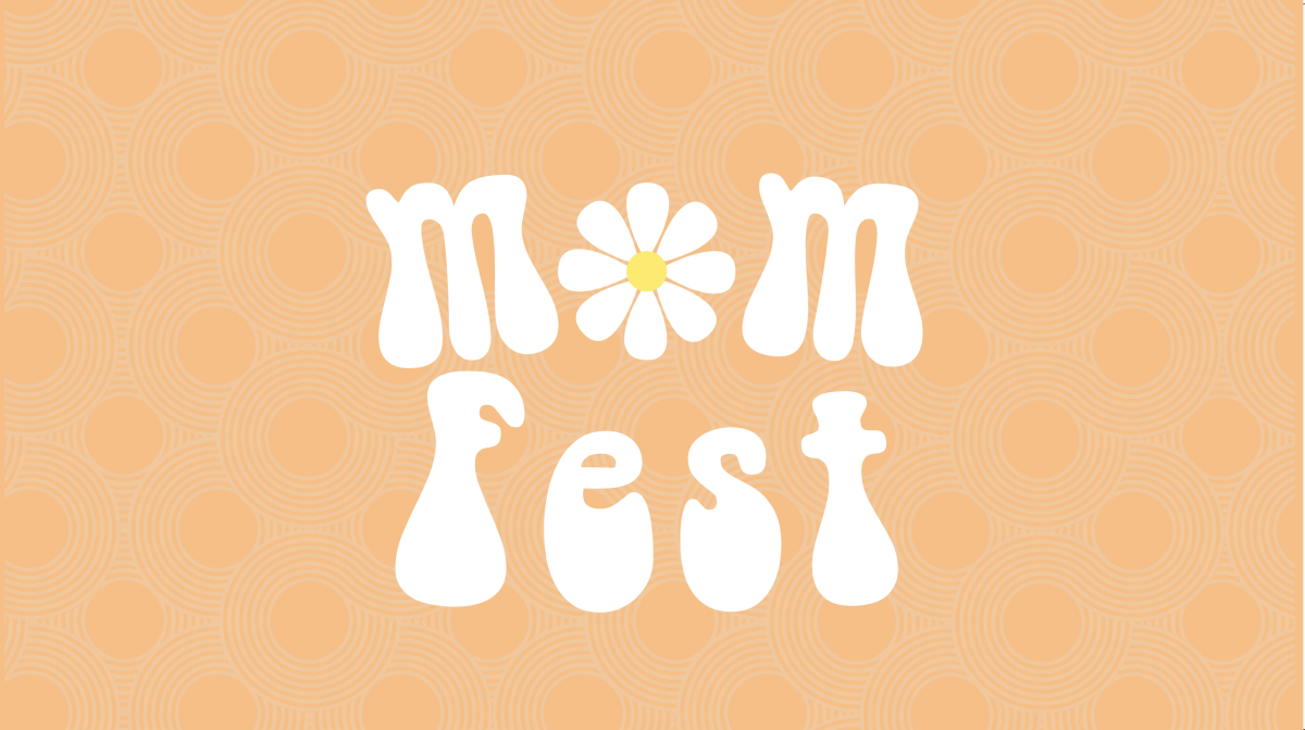 Mom Fest!