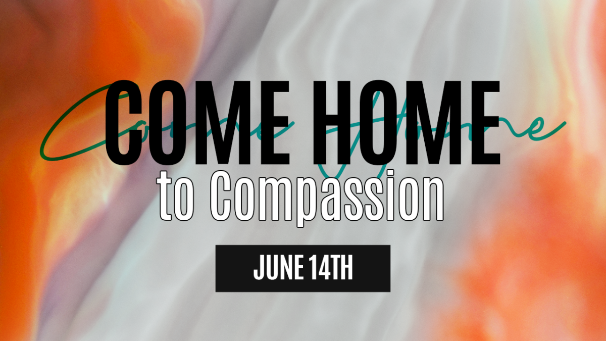 Come Home to Compassion