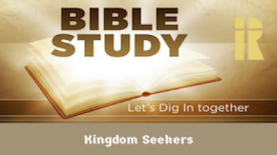 Kingdom Seekers Bible Study
