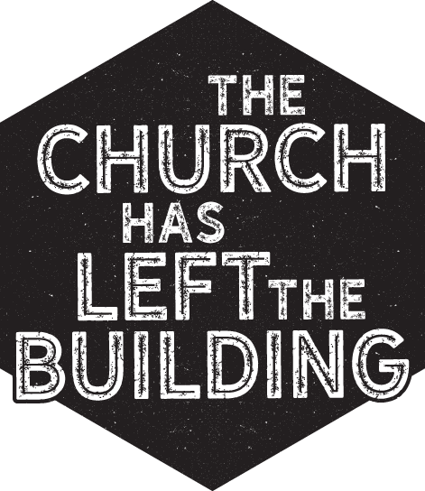 The Church Has Left the Building